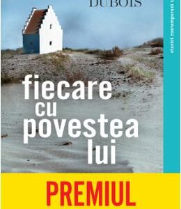 Fiecare cu povestea lui - Jean-Paul Dubois