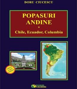 Popasuri andine. Chile, Ecuador, Columbia - Doru Ciucescu