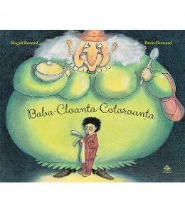 Baba-Cloanta-Cotoroanta - Pierre Bertrand