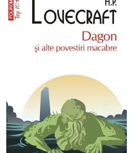 Dagon si alte povestiri macabre - H.P.  Lovecraft