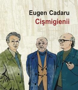 Cismigienii - Eugen Cadaru