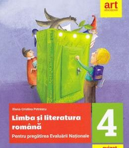 Limba si literatura romana. Evaluare Nationala. Teste si bareme -  Clasa 4 - Elena Cristina Petrescu