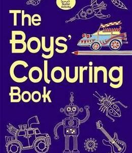 The Boys' Colouring Book - Jessie Eckel