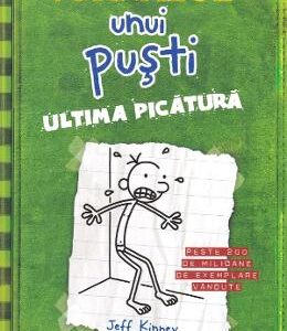 Jurnalul unui pusti Vol.3: Ultima picatura - Jeff Kinney