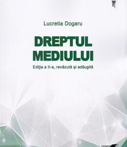 Dreptul mediului - Lucretia Dogaru