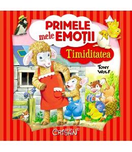 Primele mele emotii. Timiditatea - Tony Wolf