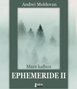 Ephemeride II. Mare kalhoz - Andrei Moldovan