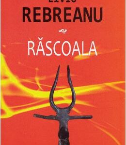 Rascoala - Liviu Rebreanu