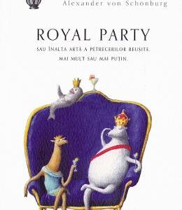 Royal Party - Alexander von Schonburg