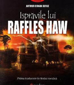 Ispravile lui Raffles Haw - Arthur Conan Doyle