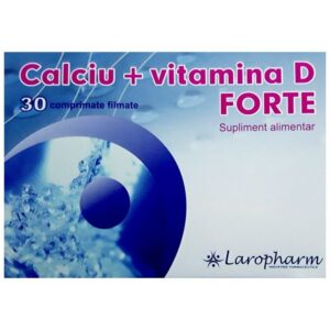 CALCIU + VITAMINA D FORTE 30 COMPRIMATE LAROPHARM